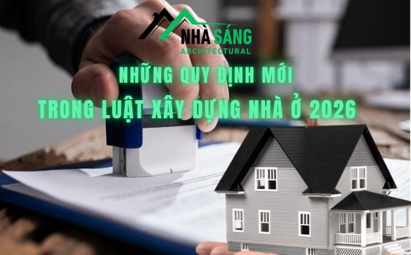 Read more about the article Quy định mới về thiết kế, thi công nhà ở riêng lẻ từ 1/7/2026